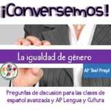 ¡Conversemos! AP Spanish Speaking Discussion Questions: La