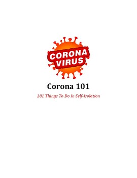 Preview of "Corona 101: 101 Things To Do In Self-Isolation"