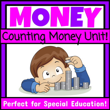 Preview of Counting Money Unit Counting Coins and Dollar Bills Functional Life Skills SPED