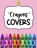 "Crayons" Teacher Binder Cover Pages Bundle | Editable | Set
