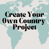 "Create Your Own Country" End of Year Project