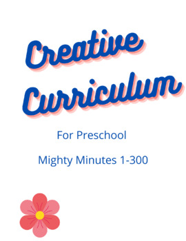 Preview of  Creative Curriculum Preschool Mighty Minutes 1-300 (Full Page) 