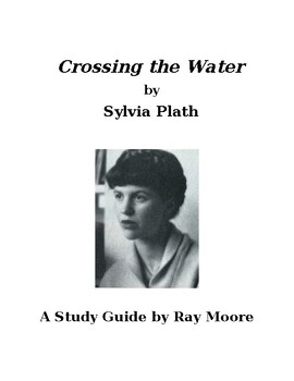 Preview of "Crossing the Water" by Sylvia Plath: A Study Guide