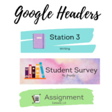 ***Customized Google Form Headers*** Take it to the next level
