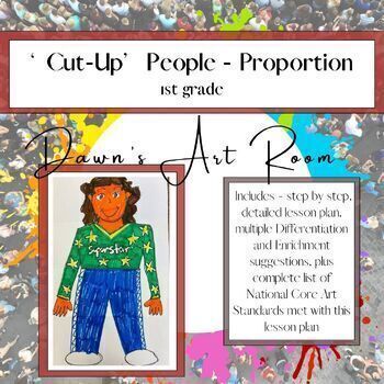 Preview of "Cut Up" People - An ART lesson on Proportion in Figure Drawing - 1st grade