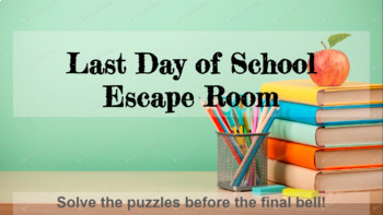 Last Day Of School Escape Room Worksheets Teaching Resources Tpt