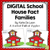  DIGITAL school House Fact Families