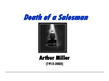 Preview of "Death of a Salesman"  by Arthur Miller and The American Dream