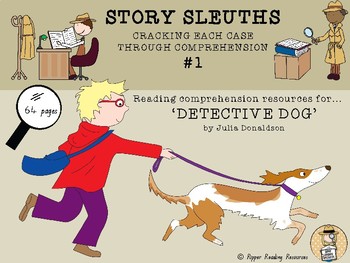Preview of "Detective Dog" by Julia Donaldson - HOT comprehension resources