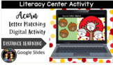 (Digital) Fall/Autumn Acorn Letter Match Literacy Center A