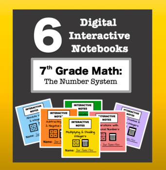 Preview of 7th Grade Math - Digital Interactive Notebook BUNDLE! (The Number System)