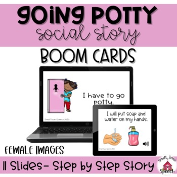 Preview of {Distance Learning}  Going Potty- Female -Visual Social Story Steps- Boom Cards