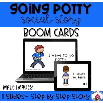 Preview of {Distance Learning} Going Potty- Male -Visual Social Story Steps- Boom Cards