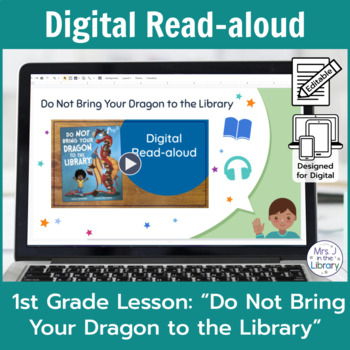 Preview of "Do Not Bring Your Dragon to the Library" Read-aloud Activity for Google Slides