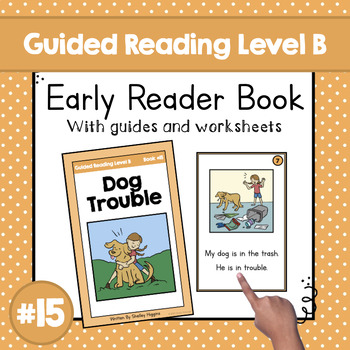 Preview of "Dog Trouble" | Guided Reading Level B Book | Printable Sight Word Book