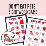 "Don't Eat Pete!" Kindergarten Sight Word Game Valentines game