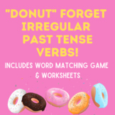 "Donut" Forget Irregular Past Tense Verbs