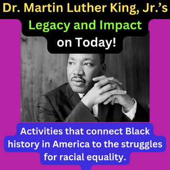 Preview of "Dr. Martin Luther King's Legacy and Impact on Today" Black History Activities