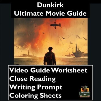 Preview of Dunkirk Video Guide: Worksheets, Close Reading, Coloring Sheets, & More!