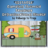 EDITABLE Camping Themed Organizational Binder for Students