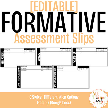 Preview of [EDITABLE] Formative ASSESSMENT Slips: Do Nows, Exit Tickets, etc.