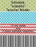 ~ EDITABLE ~ Isabella Teacher Binder