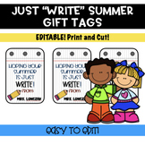 *EDITABLE* "Just Write" Summer Gift Tags