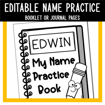 Preview of *EDITABLE* Name Practice Book OR Journal Pages