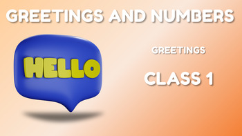 Preview of (EDITABLE ONLINE LESSON) Greetings and Numbers - Lesson 1 (1/7)