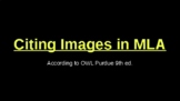 *EDITABLE PPT* Citing Images in MLA Format for Students