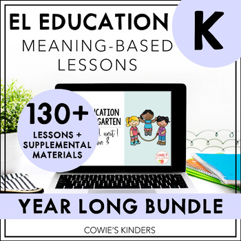 Preview of EL Education Kindergarten | Meaning-Based Module PowerPoint MEGA BUNDLE