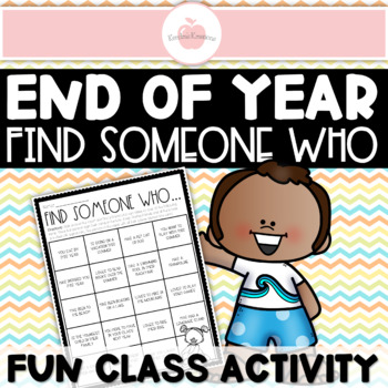 Preview of End of Year Find Someone Who Class Activity