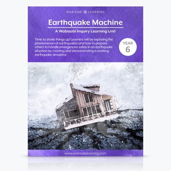 Preview of "Earthquake Machine" Inquiry Unit—Year 6 [Distance Learning]