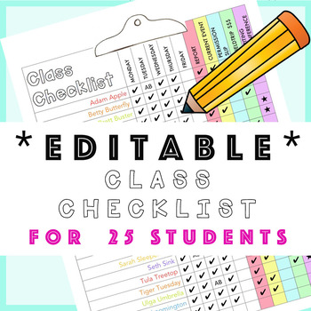 Preview of 25 Student Editable Class Checklist: Distance Learning, roster, blank class list