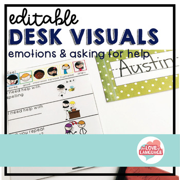 Preview of *Editable* Desk Visuals--Emotions & Asking for Help
