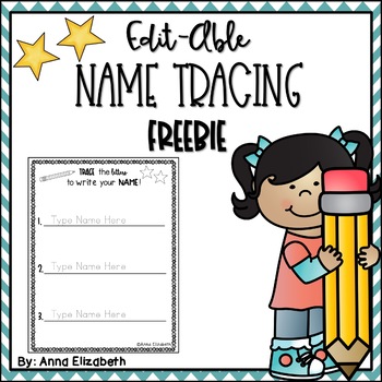 Editable Name Tracing Practice Freebie By Anna Elizabeth Tpt