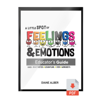 Preview of (Educator Guide) A Little SPOT of Feelings & Emotions