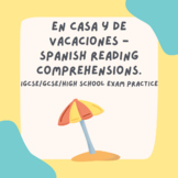 En Casa y De Vacaciones High School IGCSE Spanish Reading