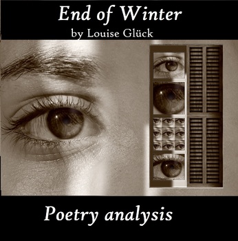 Preview of 'End of Winter' by Louise Glück: Poem analysis