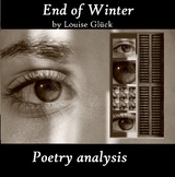'End of Winter' by Louise Glück: Poem analysis