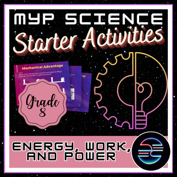 Preview of  Energy Work and Power Daily Bell Ringer Review Activities - Grade 8 MYP Science