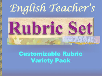 Preview of Grading & Response Rubrics EDITABLE: Ready to Use AND Reusable as Templates!