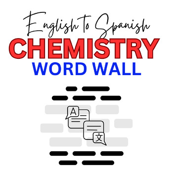 Preview of **English to Spanish** Chemistry Vocabulary Word Wall