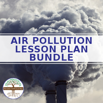 Preview of Air Pollution - Lesson Plan BUNDLE - Printable or Google Ready