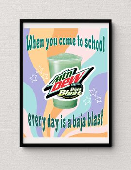Preview of "Every day is a baja blast" Trendy Teacher Poster Decor