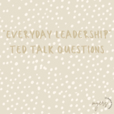 "Everyday Leadership" TED Talk Questions