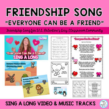 Preview of "Everyone Can Be A Friend" SEL Song, Friendship, Valentine's Day Activities