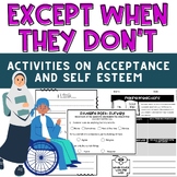 Except When They Don't: activity on acceptance & self esteem