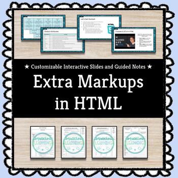 Preview of ★ Extra Markups in HTML ★ Slides and Guided Notes for Web Design