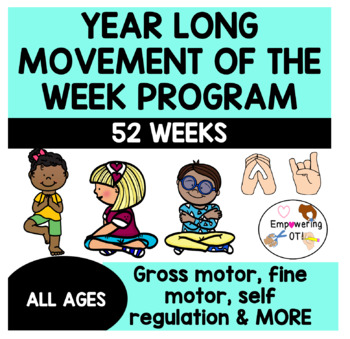 Preview of YEAR LONG MOVEMENT OF THE WEEK PROGRAM! occupational therapy fine & gross motor